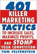 Book 401 Killer Marketing Tactics to Maximize Profits, Increase Sales and Stomp Your Competition free