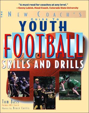Book Youth Football Skills & Drills: A New Coach's Guide free