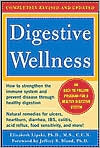 Book Digestive Wellness: How to Strengthen the Immune System and Prevent Disease Through Healthy Digestion (3rd Edition): Completely Revised and Updated Third Edition free