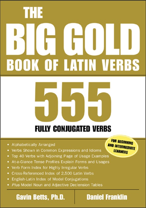 Book The Big Gold Book of Latin Verbs (Big Book of Verbs Series) free