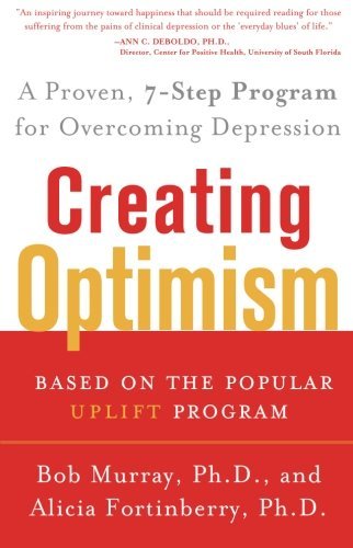 Book Creating Optimism: A Proven, 7-step Program for Overcoming Depression free