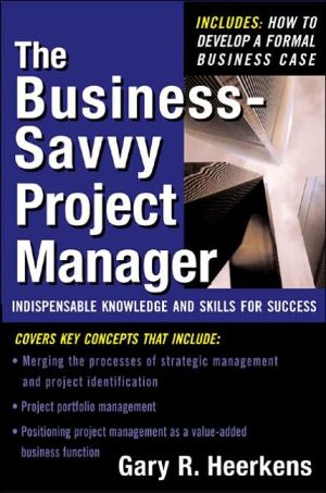 Book The Business Savvy Project Manager: Indispensable Knowledge and Skills for Success free