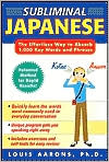 Book Subliminal Japanese (3CDs + Guide) (Patented Method for Rapid Learning!) free