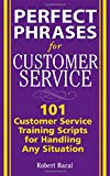 Book Perfect Phrases for Customer Service: Hundreds of Tools, Techniques, and Scripts for Handling Any Situation (Perfect Phrases Series) free