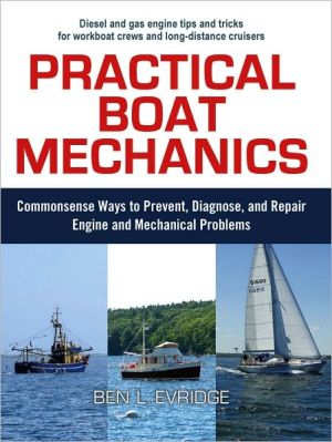 Book Practical Boat Mechanics: Commonsense Ways to Prevent, Diagnose, and Repair Engines and Mechanical Problems free