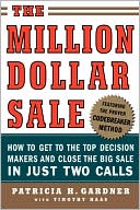 Book The Million Dollar Sale: How to Get to the Top Decision Makers and Close the Big Sale (CLS.EDUCATION) free