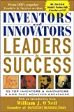 Book Inventors And Innovators Leaders & Success: 55 Top Inventors And Innovators And How They Achieved Greatness free