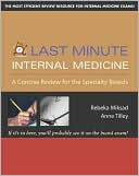 Book Last Minute Internal Medicine: A Concise Review for the Specialty Boards: A Concise Review for the Specialty Boards (Last Minute Series) free