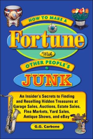 Book How to Make a Fortune with Other People's Junk free