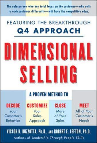Book Dimensional Selling: Using the Breakthrough Q4 Approach to Close More Sales: Using the Breakthrough Q4 Approach to Close More Sales free