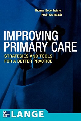 Book Improving Primary Care: Strategies and Tools for a Better Practice (Lange Medical Books) free