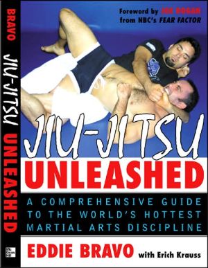 Book Jiu-Jitsu Unleashed: A Comprehensive Guide to the World's Hottest Martial Arts Discipline free