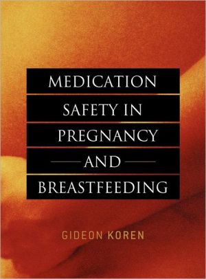 Book Medication Safety in Pregnancy and Breastfeeding (Koren, Medication Safety in Pregnancy and Breastfeeding) free