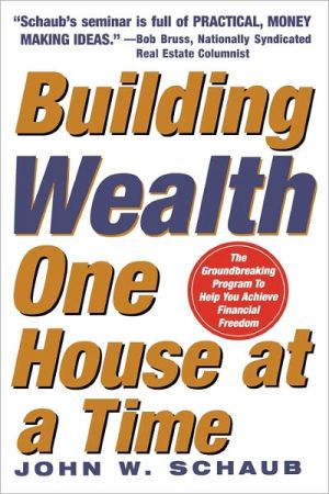 Book Building Wealth One House at a Time: Making it Big on Little Deals free