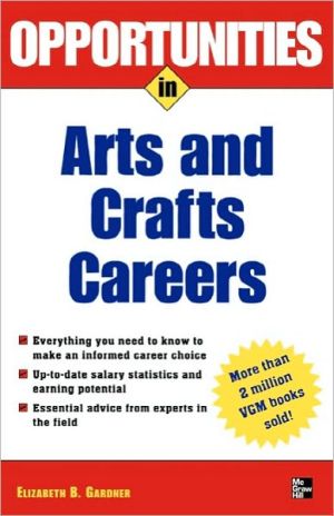 Book Opportunities in Arts & Crafts Careers, revised edition (Opportunities In…Series) free