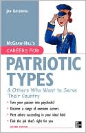 Book Careers for Patriotic Types & Others Who Want to Serve Their Country, Second ed. (McGraw-Hill Careers for You (Paperback)) free