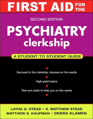 Book First Aid for the Psychiatry Clerkship, Second Edition (First Aid Series) free