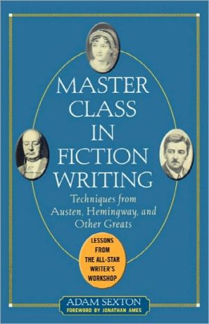 Book Master Class in Fiction Writing: Techniques from Austen, Hemingway, and Other Greats free