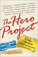 Book The Hero Project: How We Met Our Greatest Heroes and What We Learned From Them free