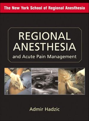 Book Textbook of Regional Anesthesia and Acute Pain Management (Hadzic, Textbook of Regional Anesthesia and Acute Pain Management) free