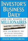 Book Investor's Business Daily and the Making of Millionaires: How IBD Rewrote the Rules of Investing and Business News free