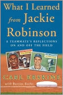 Book What I Learned From Jackie Robinson: A Teammate's Reflections On and Off the Field free
