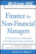 Book Finance for Nonfinancial Managers: 24 Lessons to Understand and Evaluate Financial Health (The McGraw-Hill Professional Education Series) free