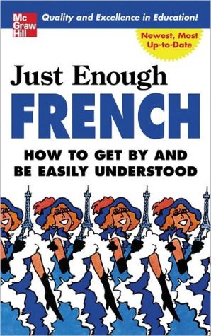 Book Just Enough French (Just Enough Phrasebook Series) free