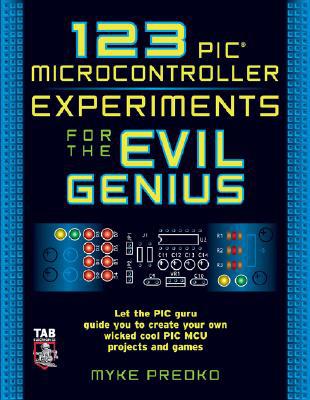 Book 123 PIC Microcontroller Experiments for the Evil Genius free