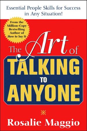 Book The Art of Talking to Anyone: Essential People Skills for Success in Any Situation: Essential People Skills for Success in Any Situation free