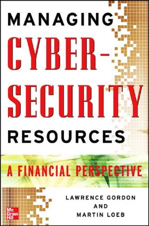 Book Managing Cybersecurity Resources: A Cost-Benefit Analysis (The Mcgraw-Hill Homeland Security Series) free