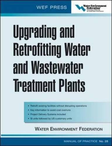 Book Upgrading And Retrofitting Water And Wastewater Treatment Plants: Wef Manual Of Practice No. 28 free