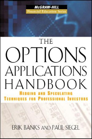 Book The Options Applications Handbook: Hedging and Speculating Techniques for Professional Investors (McGraw-Hill Financial Education Series) free