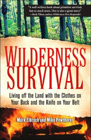 Book Wilderness Survival: Living Off the Land with the Clothes on Your Back and the Knife on Your Belt free