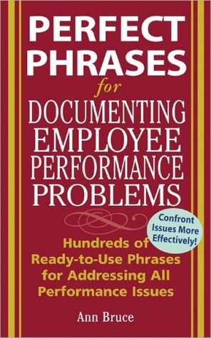 Book Perfect Phrases for Documenting Employee Performance Problems (Perfect Phrases Series) free