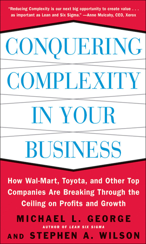 Book Conquering Complexity in Your Business: How Wal-Mart, Toyota, and Other Top Companies Are Breaking Through the Ceiling on Profits and Growth free