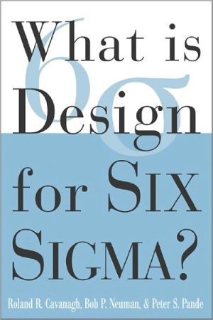 Book What is Design for Six Sigma (What Is the What Is . . . Series) free