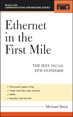 Book Ethernet in the First Mile: The IEEE 802.3ah EFM Standard (Communications Engineering S) free