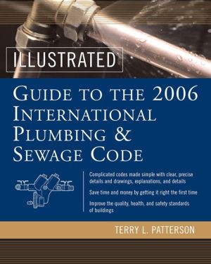 Book Illustrated Guide to the 2006 International Plumbing and Sewage Codes (Illustrated Guide to the International Plumbing & Sewage Code) free