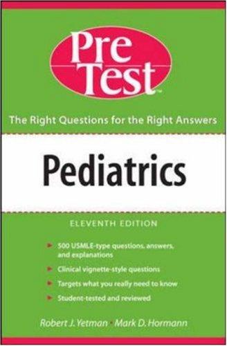 Book Pediatrics PreTest Self Assessment and Review, Eleventh Edition (PRETEST SERIES) free