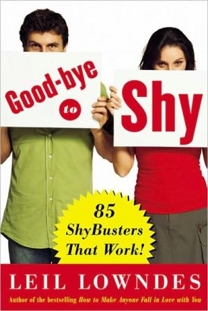 Book Goodbye to Shy: 85 Shybusters That Work! free