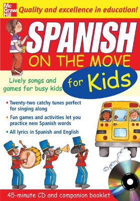 Book Spanish On The Move For Kids (1CD + Guide): Lively Songs and Games for Busy Kids (On the Move S) free