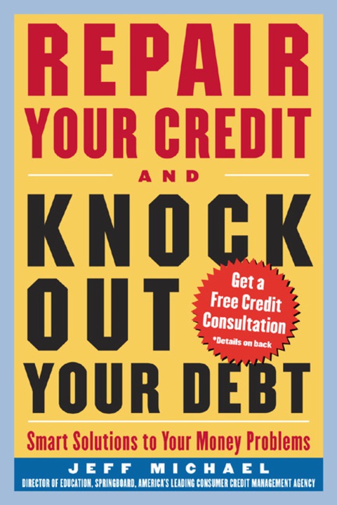 Book Repair Your Credit and Knock Out Your Debt (CLS.EDUCATION) free