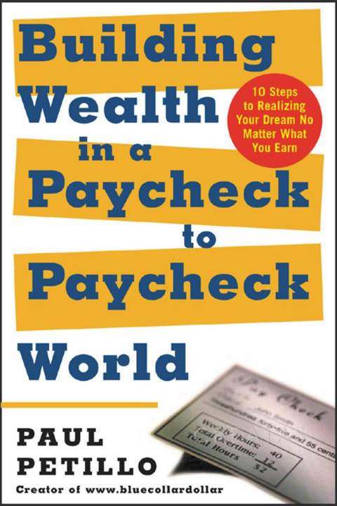 Book Building Wealth in a Paycheck-to-Paycheck World: 10 Steps to Realizing Your Dream No Matter What You Earn (CLS.EDUCATION) free Book Building Wealth in a Paycheck-to-Paycheck World: 10 Steps to Realizing Your Dream No Matter What You Earn (CLS.EDUCATION) free