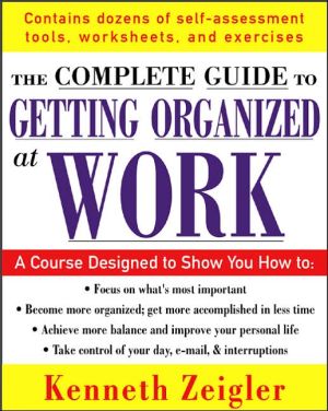 Book Getting Organized at Work: 24 Lessons to Set Goals, Establish Priorities, and Manage Your Time (The McGraw-Hill Professional Education Series) free