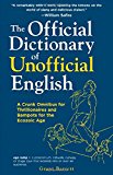 Book The Official Dictionary of Unofficial English: A Crunk Omnibus for Thrillionaires and Bampots for the Ecozoic Age free