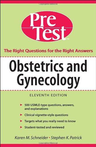 Book Obstetrics and Gynecology: PreTest Self-Assessment And Review, Eleventh Edition (PreTest Clinical Science) free