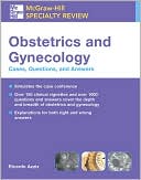 Book McGraw-Hill Specialty Review: Obstetrics & Gynecology: Cases, Questions, and Answers (McGraw-Hill Specialty Board Review) free