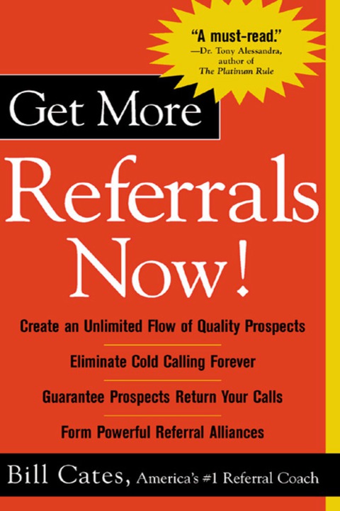 Book Get More Referrals Now!: The Four Cornerstones That Turn Business Relationships Into Gold free