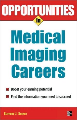 Book Opportunities in Medical Imaging Careers, revised edition (Opportunities In…Series) free
